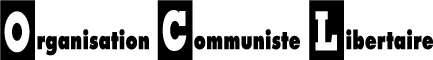 OCL - Organisation Communiste Libertaire