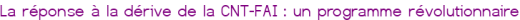 La réponse à la dérive de la CNT-FAI : un programme révolutionnaire